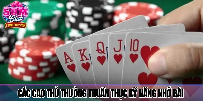Các cao thủ thường thuần thục kỹ năng nhớ bài 